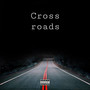 Cross Roads (Explicit)