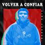 Volver a Confiar (Explicit)