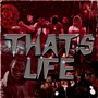 THATS LIFE (Explicit)