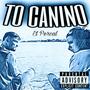 To' Canino (Nordés Mixtape 3/5) [Explicit]