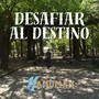 Desafiar al destino