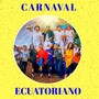 Carnaval Ecuatoriano