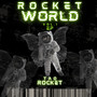 Rocket World Vol.1 (Explicit)