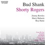 Bud Shank - Shorty Rogers - Bill Perkins