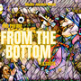 From the Bottom (Explicit)