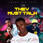 THEY MUST TALK (feat. Evado & Stizy)