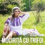 Mocirita Cu Trifoi (Accapella)