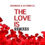 The Love Is (Remixes)