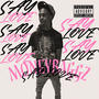 SAY LOVE (Explicit)