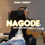 Nagode (Live Performance) [Explicit]