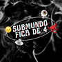 Submundo Fica De 4 (Explicit)