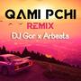 QAMI PCHI REMIX