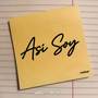Soy Asi (Remix) [Explicit]