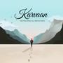 Karvaan (feat. Nirupan Sinha)