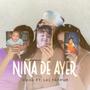 Niña De Ayer (feat. Las Karrum)