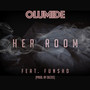 Her Room (feat. Funsho) [Explicit]