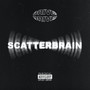 Scatterbrain (Explicit)