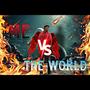 ME VS THE WORLD (Explicit)