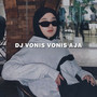 DJ VONIS VONIS AJA