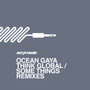 Think Global / Some Things (The Remixes)