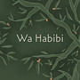 Wa Habibi