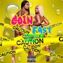 GOIN FAST (Explicit)