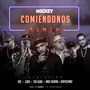 Comiendonos (Remix) [feat. Gio, Tivi Gunz, Lors, Mike Duran & Kapuchino]