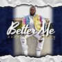 Better Me (feat. Trell E.)