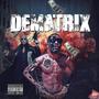 Dematrix (feat. Leen) [Explicit]