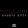 Poppin pills (feat. bxnny) [Explicit]