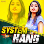 System Hang - Single