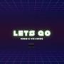 Lets Go (feat. VIN ZWIDE & PRODBYLXCCI) [Explicit]