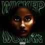 wickEd wOMAN (Explicit)