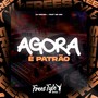 Agora É Patrão (Eletrofunk) [Explicit]