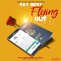Flying Out (feat. Yung Drank & T-Bear) [Explicit]