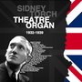 Sidney Torch - Theatre Organ