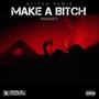 Make A ***** (GLITXH Remix Remix) [Explicit]