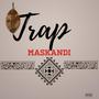 Trap Maskandi EP (Explicit)