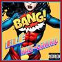 BANG! (Explicit)