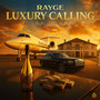 Luxury Calling