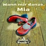 Wann mir danze, Mia (Radio Edit)