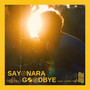 Sayonara Goodbye (feat. LOWA)