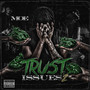 Trust Issues 2 (DELUXE) [Explicit]