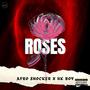 ROSES (feat. Uk Boy) [Explicit]