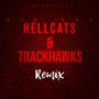 Hellcats & Trackhawks (Remix) [Explicit]