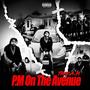 P.M On The Avenue. (Explicit)