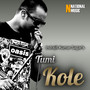 Tumi Kole - Single