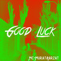 Good Luck