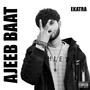 Ajeeb Baat (Explicit)