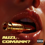 Auzi, COMANN? (Explicit)